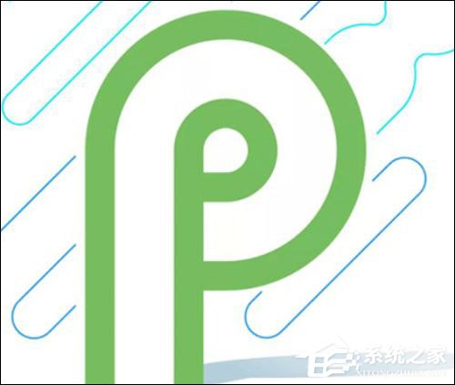 一文尽览谷歌Android P预览版系统